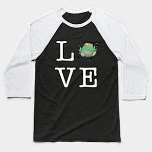 Love Mother Earth Baseball T-Shirt